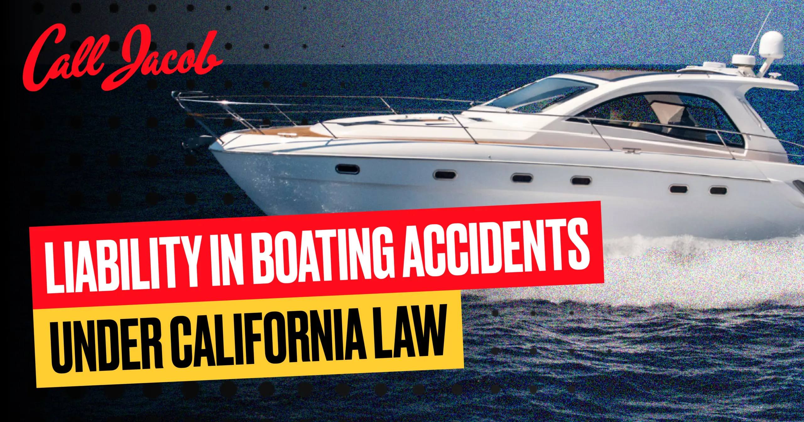 Responsabilidad en accidentes náuticos en California