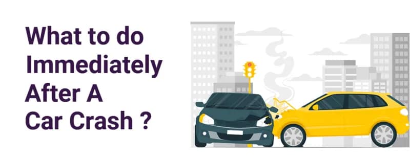 What to Do Immediately After a Car Crash
