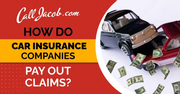 How Do Car Insurance Companies Pay Out Claims?
