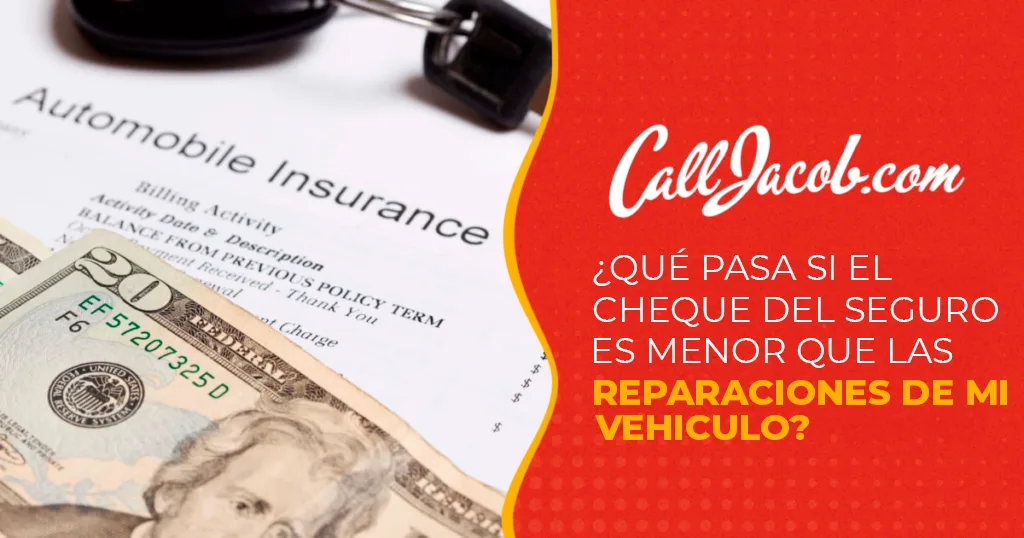 ¿Qué pasa si el cheque del seguro es menor que las reparaciones de mi vehículo?