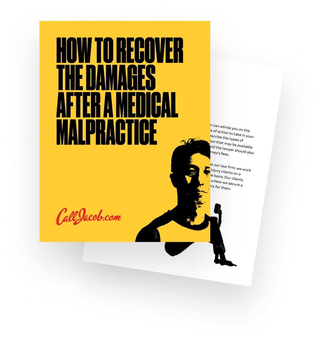 A yellow brochure with bold black text reading "How to Recover the Damages After a Medical Malpractice." The bottom shows a silhouette of a man and the website "CallJacob.com" in red cursive. A white inner page is partially visible behind.