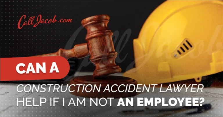 A gavel and a yellow construction helmet rest on a table. Text reads: "Can a personal injury attorney help if I am not an employee?" The website CallJacob.com appears at the top left.