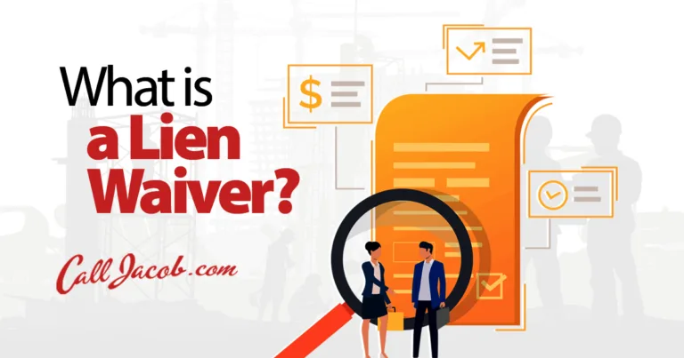 An illustrated graphic with the text "What is a Lien Waiver? Call Jacob.com" featuring business icons, a contract, two people shaking hands, construction workers in the background, and lawyers available to advise on contracts or legal matters.