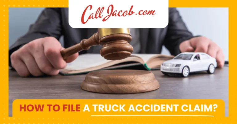 A judge with a gavel and a toy truck on the table. Text reads, “Call Jacob.com. How to File a Truck Accident Claim?” Trust our personal injury attorneys for expert guidance.