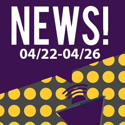 This Week In The News April 22nd to April 26th 2019
