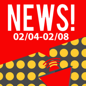 In The News February 4th to February 8th