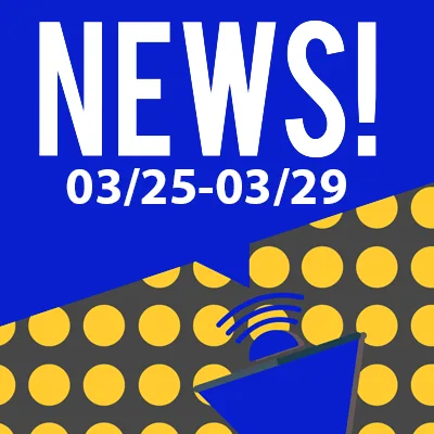 This Week In The News March 25th to March 29th