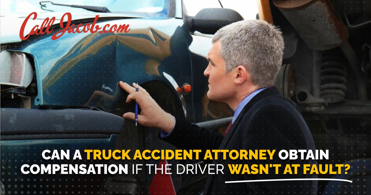 Can a Truck Accident Attorney Obtain Compensation If the Driver Wasn't At Fault?