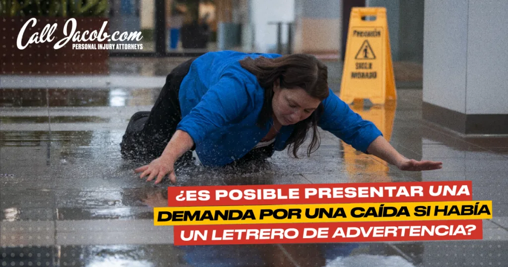 ¿Es posible presentar una demanda por una caída si había un letrero de advertencia