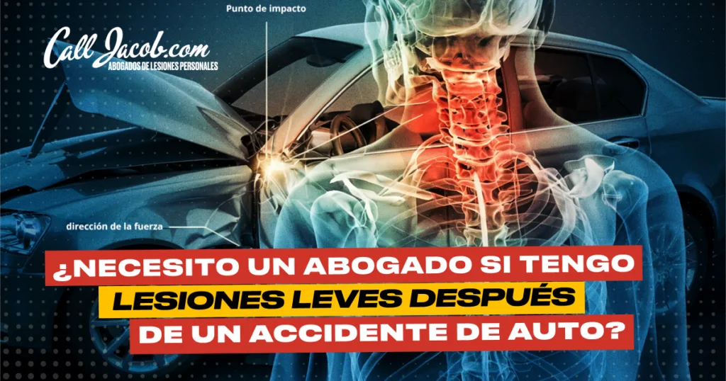 ¿Necesito un Abogado si Tengo Lesiones Leves Después de un Accidente de Auto