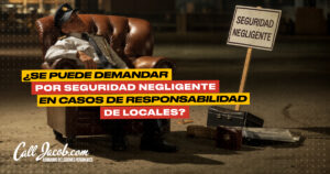 ¿Se puede demandar por seguridad negligente en casos de responsabilidad de locales