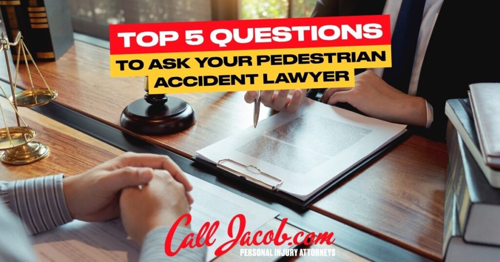 top 5 questions to ask your pedestrian accident lawyer