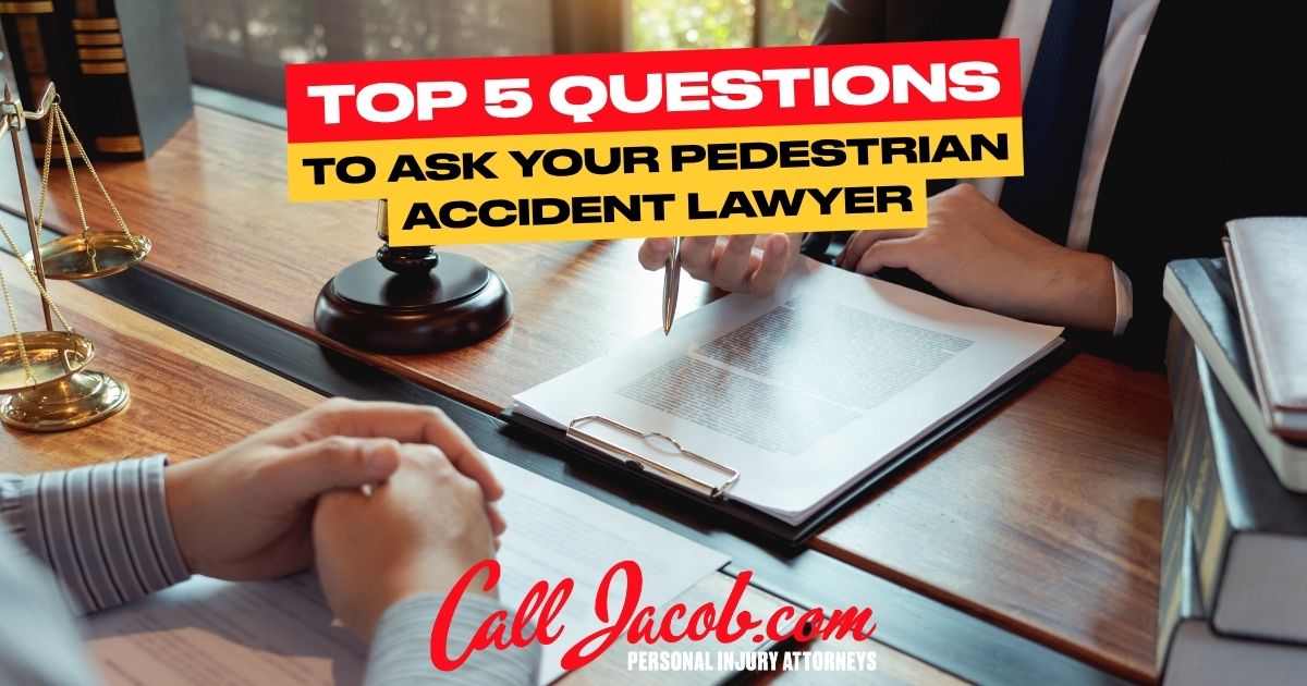 top 5 questions to ask your pedestrian accident lawyer