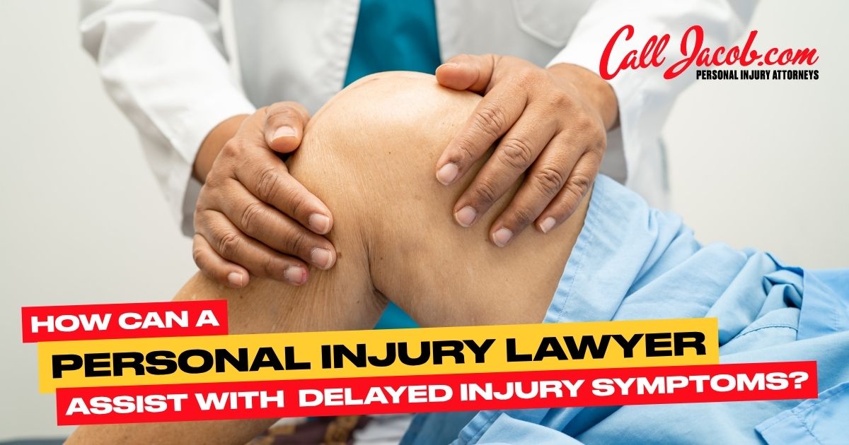 how can a personal injury lawyer assist with delayed injury symptoms