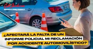 ¿Afectará la falta de un informe policial mi reclamación por accidente automovilístico