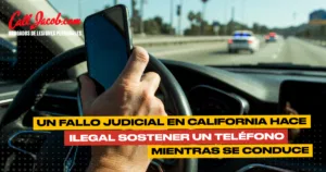 Un fallo judicial en California hace ilegal sostener un teléfono mientras se conduce