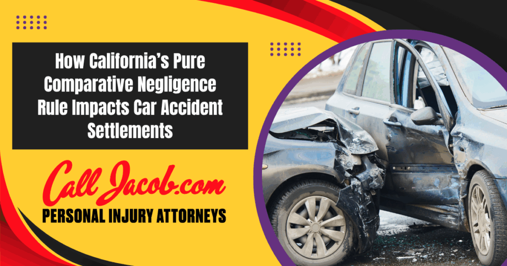 How California’s Pure Comparative Negligence Rule Impacts Car Accident Settlements