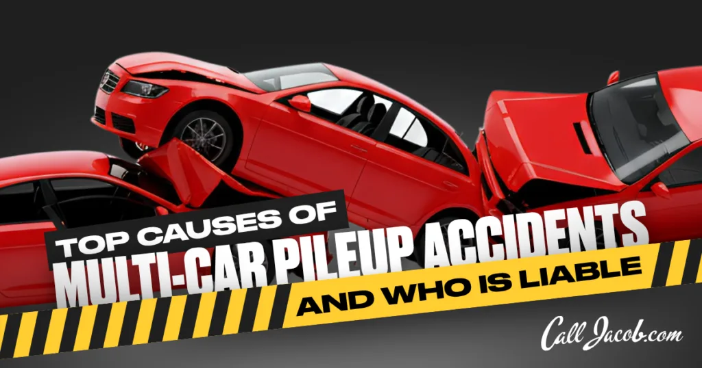 Top Causes of Multi-Car Pileup Accidents and Who Is Liable
