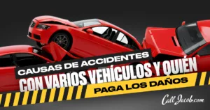Causas de accidentes con varios vehículos y quién paga los daños