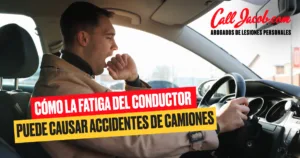 Cómo la fatiga del conductor puede causar accidentes de camiones