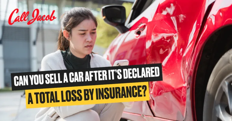 Can You Sell a Car After It’s Declared a Total Loss by Insurance?