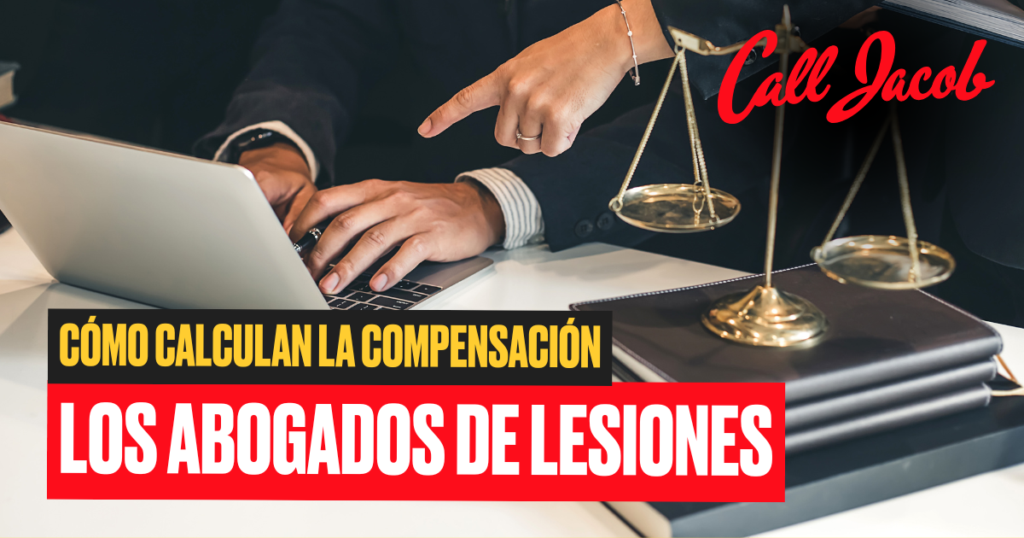 Cómo calculan la compensación los abogados de lesiones