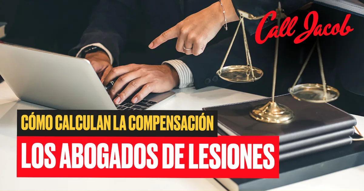 Cómo calculan la compensación los abogados de lesiones