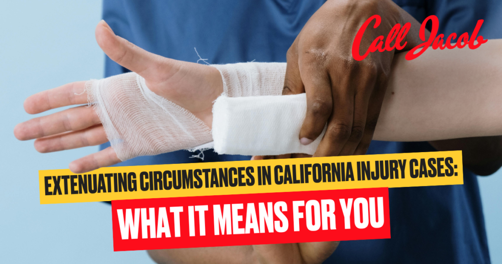 Extenuating Circumstances in California Injury Cases: What It Means for You