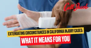 Extenuating Circumstances in California Injury Cases: What It Means for You