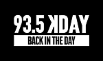 White text on a black background reads "93.5 KDAY" on top and "BACK IN THE DAY" below in bold, capital letters.