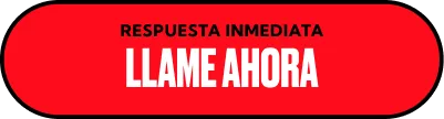 A red oval button with black border and text in Spanish that reads: "RESPUESTA INMEDIATA LLAME AHORA" (Immediate response, call now) in black and white letters.