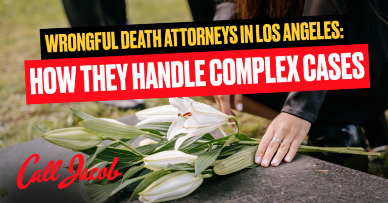 Wrongful Death Attorneys in Los Angeles: How They Handle Complex Cases