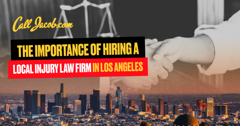 The Importance of Hiring a Local Injury Law Firm in Los Angeles