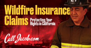 Wildfire Insurance Claims: Protecting Your Rights in California