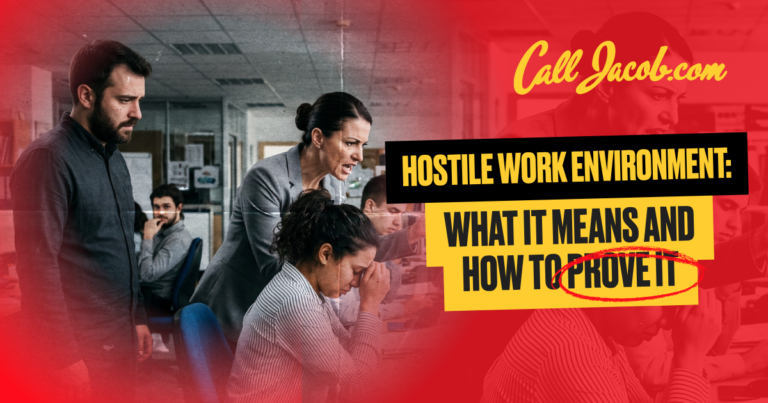 A woman yells at a distressed coworker in an office. Text reads: "Call Jacob.com. Hostile work environment: What it means and how to prove it." "Prove it" is circled in red.