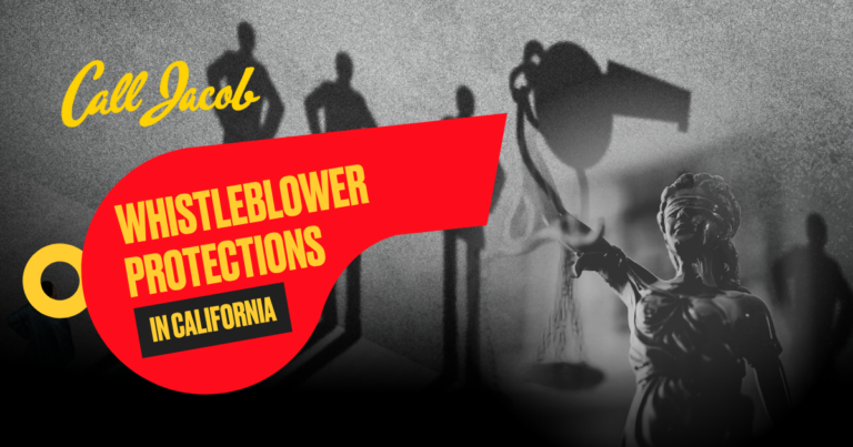 A graphic with “Call Jacob” and “Whistleblower Protections in California” text, Lady Justice statue, and shadowy figures in the background, emphasizing legal protection for whistleblowers.