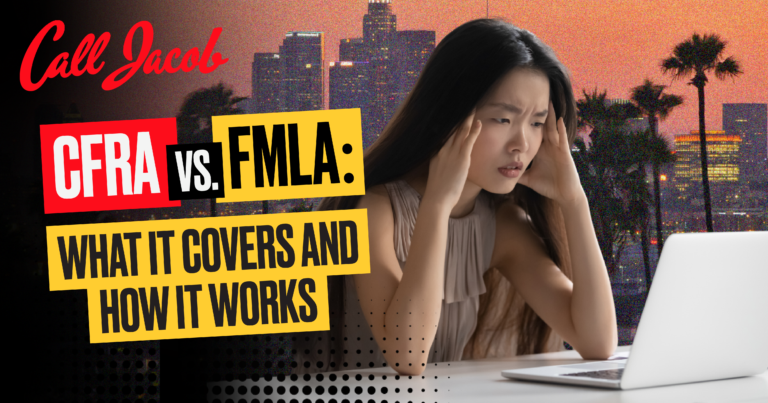 A stressed woman looks at her laptop. Text: “Call Jacob. CFRA vs. FMLA: What it covers and how it works.” City skyline and palm trees are in the background.