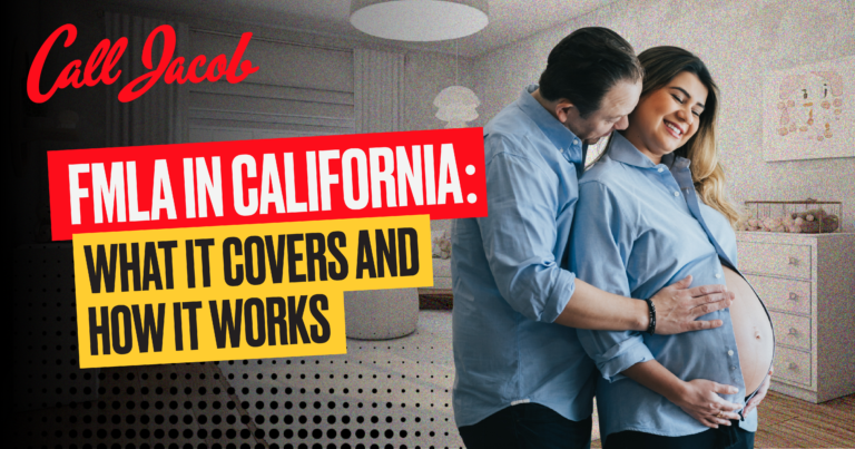 A man hugs a smiling pregnant woman in a nursery. Text reads: “Call Jacob. FMLA in California: What it covers and how it works.”.